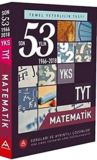 YKS TYT Matematik Son 53 Yılın Soruları ve Ayrıntılı Çözümleri 1966-2018